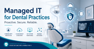 managed IT for dental practices